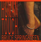    Bruce SPRINGSTEEN	human touch	